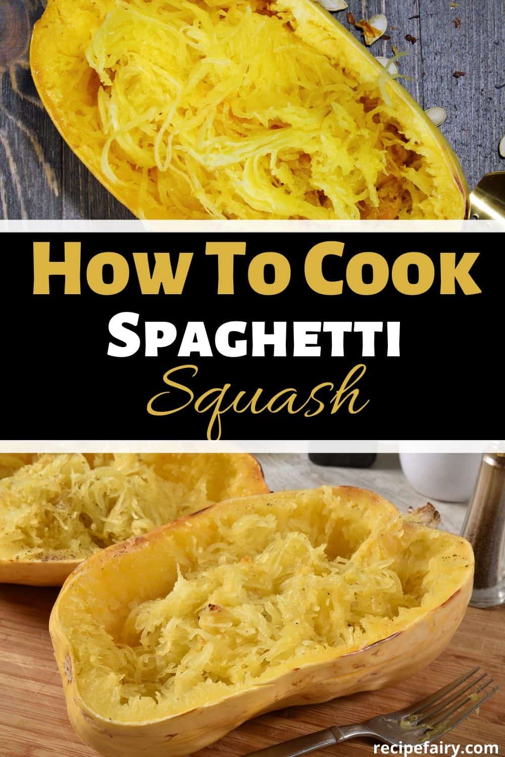 How to Cook Spaghetti Squash (Plus Recipe) » Recipefairy.com